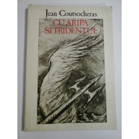 CU  ARIPA  SI  TRIDENTUL  - Jean  COUTSOCHERAS 